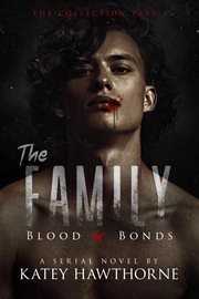 The Family: Blood and Bonds - the Collection Part 1 cover image