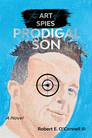 The art of spies: prodigal son : Prodigal Son cover image