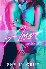 Amor in the 305 cover image