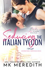 Seducing the italian tycoon cover image