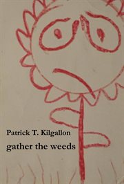 Gather the Weeds cover image