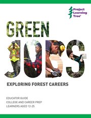 Green jobs: exploring forest careers cover image