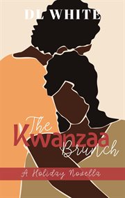 The Kwanzaa Brunch : A Holiday Novella cover image