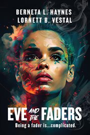 Eve and the Faders : Faders and Alphas cover image