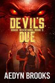 Devil's Due : Grave Intentions cover image