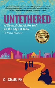 Untethered: a woman's search for self on the edge of india––a travel memoir cover image