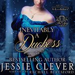 Inevitably a Duchess cover image