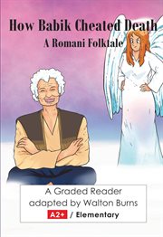 How Babik cheated death : a Romani folktale cover image