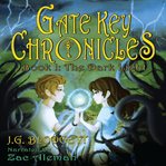 The dark light. Gate Key Chronicles: Book I cover image