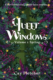 Queer windows, volume 1 spring cover image