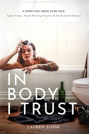 In Body I Trust : A Novel cover image