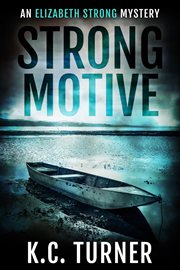 Strong motive : an Elizabeth Strong mystery cover image