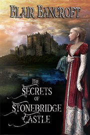 The Secrets of Stonebridge Castle cover image