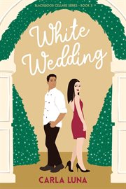 White Wedding : Blackwood Cellars cover image