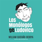 Los monólogos de ludovico cover image