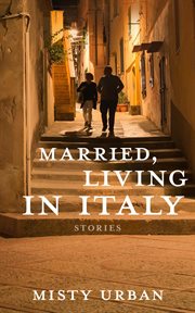 Married, living in italy cover image