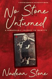 No stone unturned: a journey to identity cover image