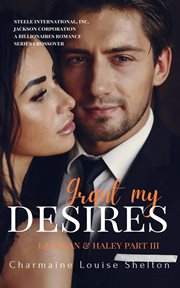 Grant My Desires : Lachlan & Haley cover image