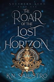 The Roar of the Lost Horizon cover image