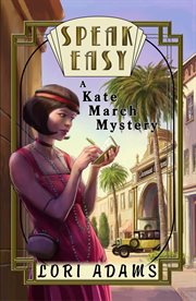 Speak Easy, a Kate March Mystery cover image