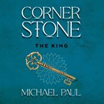 Cornerstone. The King cover image