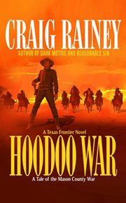 Hoodoo War : A Tale of the Mason County War cover image