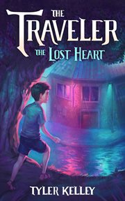 The Traveler the Lost Heart cover image