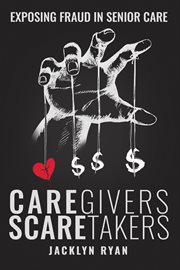 Caregivers scaretakers cover image