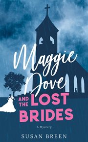 Maggie Dove and the lost brides cover image