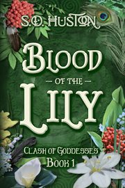 Blood of the Lily : Clash of Goddesses cover image