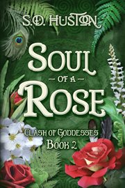 Soul of a Rose : An Epic Sword and Sorcery Adventure cover image