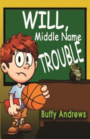 Will, middle name Trouble cover image