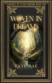 Woven in dreams. Tapestry of fated dreams cover image