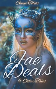 Fae Deals and Other Tales cover image