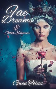 Fae Dreams & Other Schemes cover image