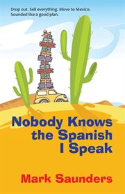 Nobody Knows the Spanish I Speak cover image