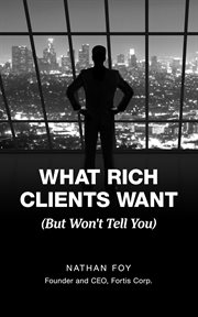 What rich clients want (but won't tell you) cover image