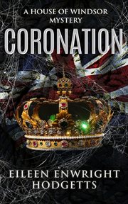 Coronation: A House of Windsor Mystery : A House of Windsor Mystery cover image