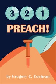3, 2, 1, preach! cover image