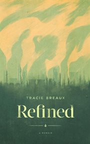 Refined : a memoir cover image