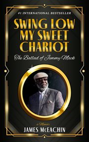 Swing low my sweet chariot: the ballad of jimmy mack cover image