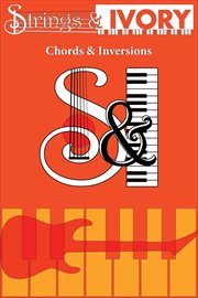 Strings and Ivory : Chords and Inversions cover image