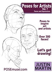 Poses for Artists Volume 7 - Faces and Expressions : Pose Reference Book Series, #7 cover image