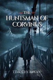 The huntsman of corvinus cover image