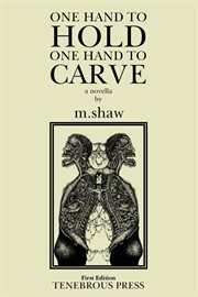 One Hand to Hold, One Hand to Carve cover image