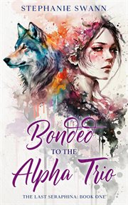 Bonded to the Alpha Trio cover image