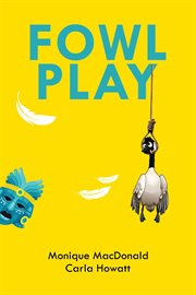 Fowl play. Maddy Whitman mystery cover image