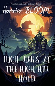 High Jinks at the High Hill Hotel cover image