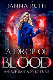 A Drop of Blood : Ashuan cover image