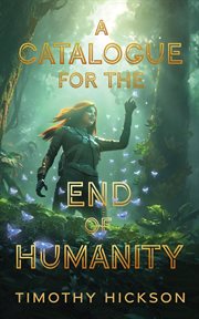 A Catalogue for the End of Humanity cover image